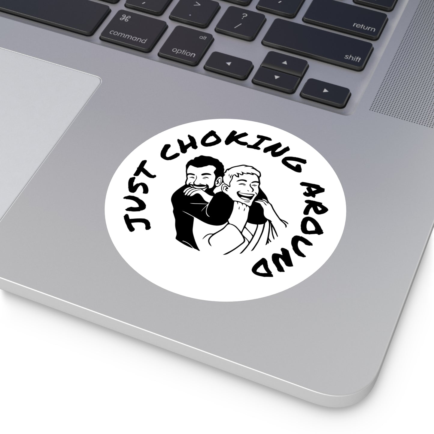 Just Choking Around (Round Vinyl Stickers)