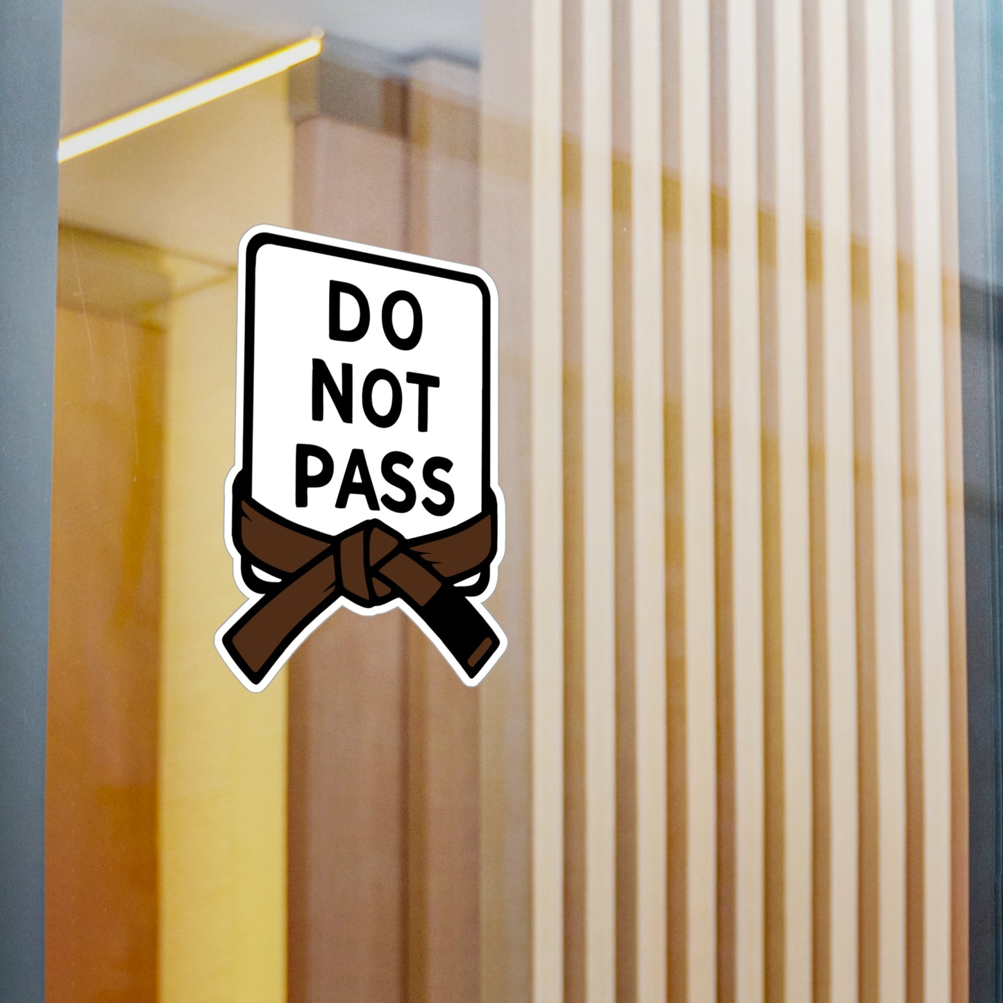 DO NOT PASS - Brown Belt (Kiss-Cut Vinyl Decals)