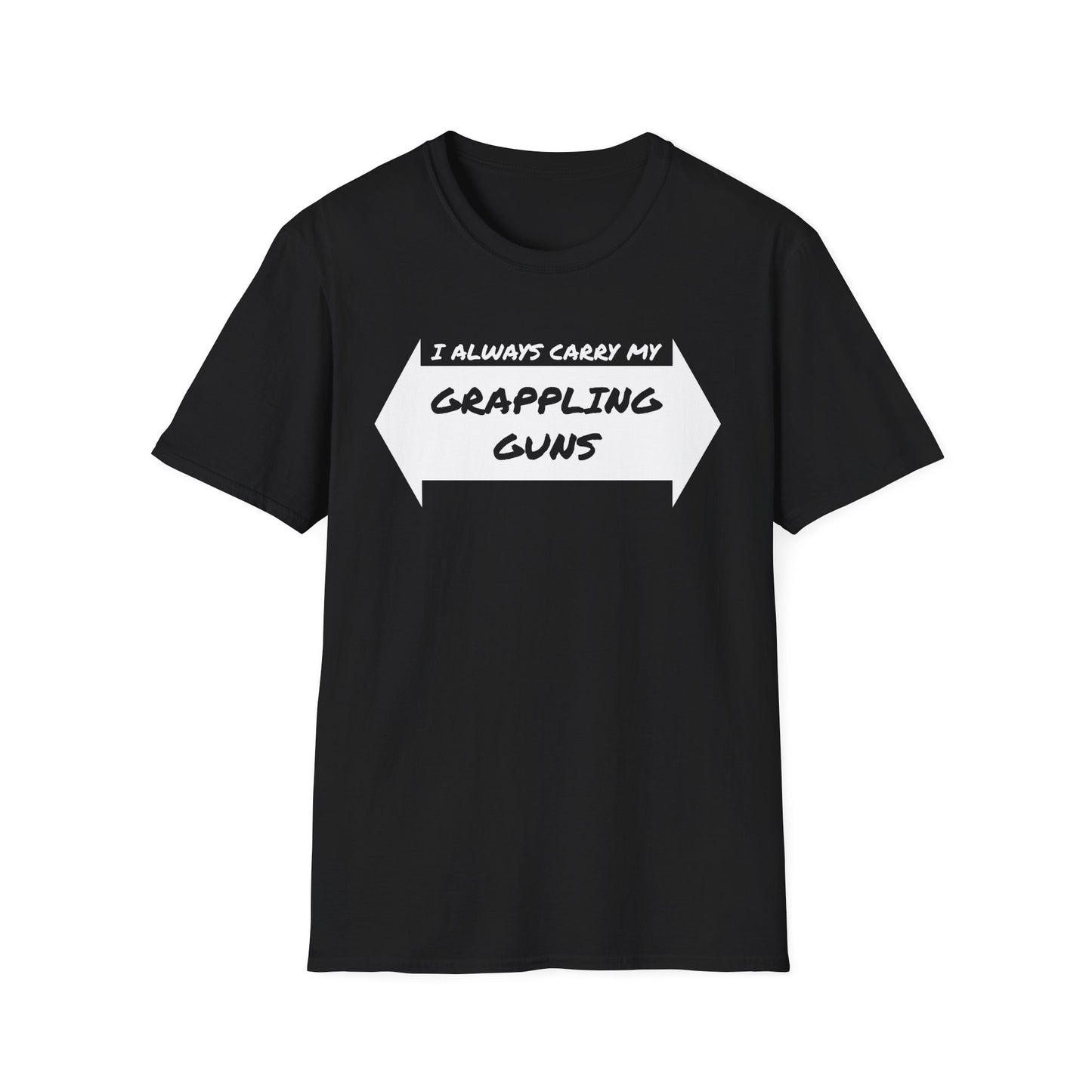 I Always Carry Grappling Guns (Unisex Softstyle T-Shirt)