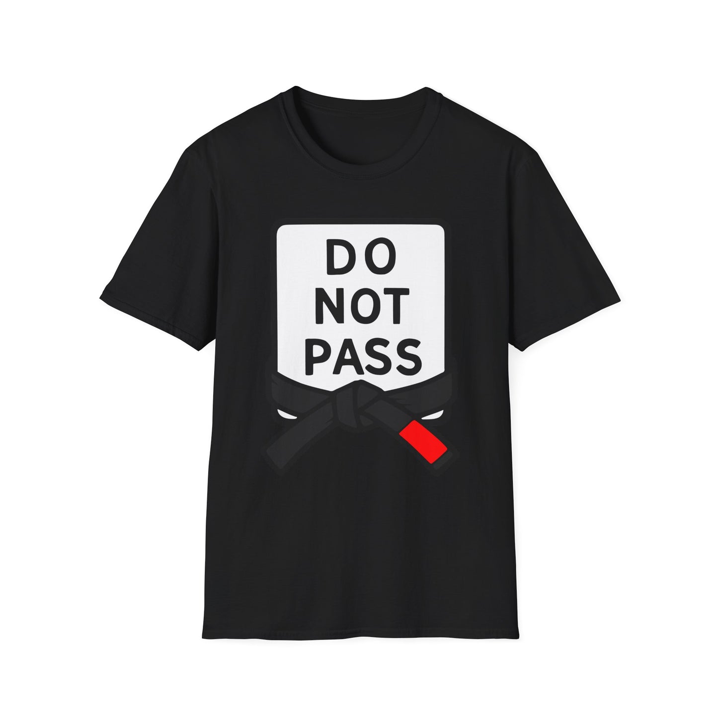 DO NOT PASS - Black Belt (Unisex Softstyle T-Shirt)